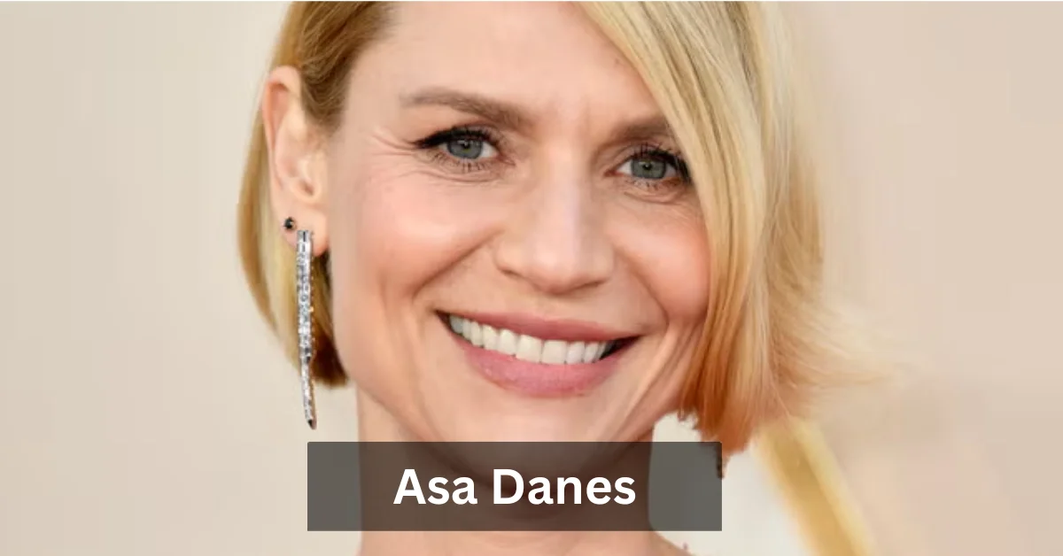 Asa Danes